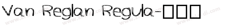 Van Reglan Regula字体转换
